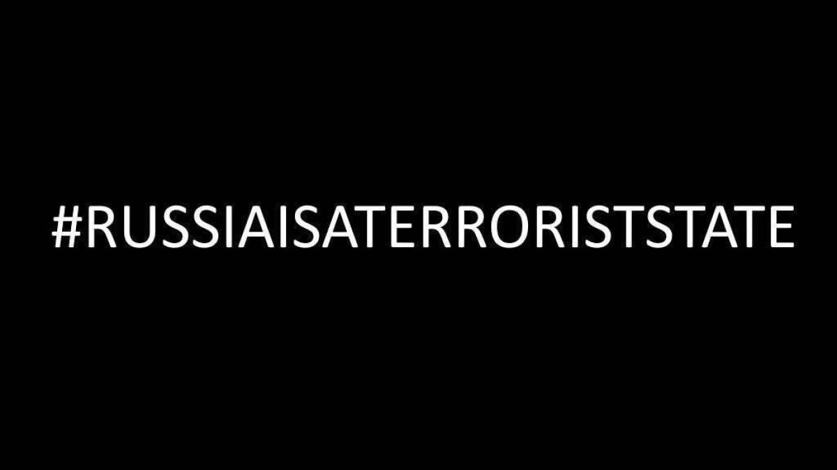 #RussiaIsTerroristState