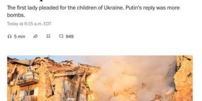 Відповіддю путіна на лист Меланії Трамп, щодо страждань дітей на війні став удар по Києву та загибель чотирьох дітей, — The Washington Post